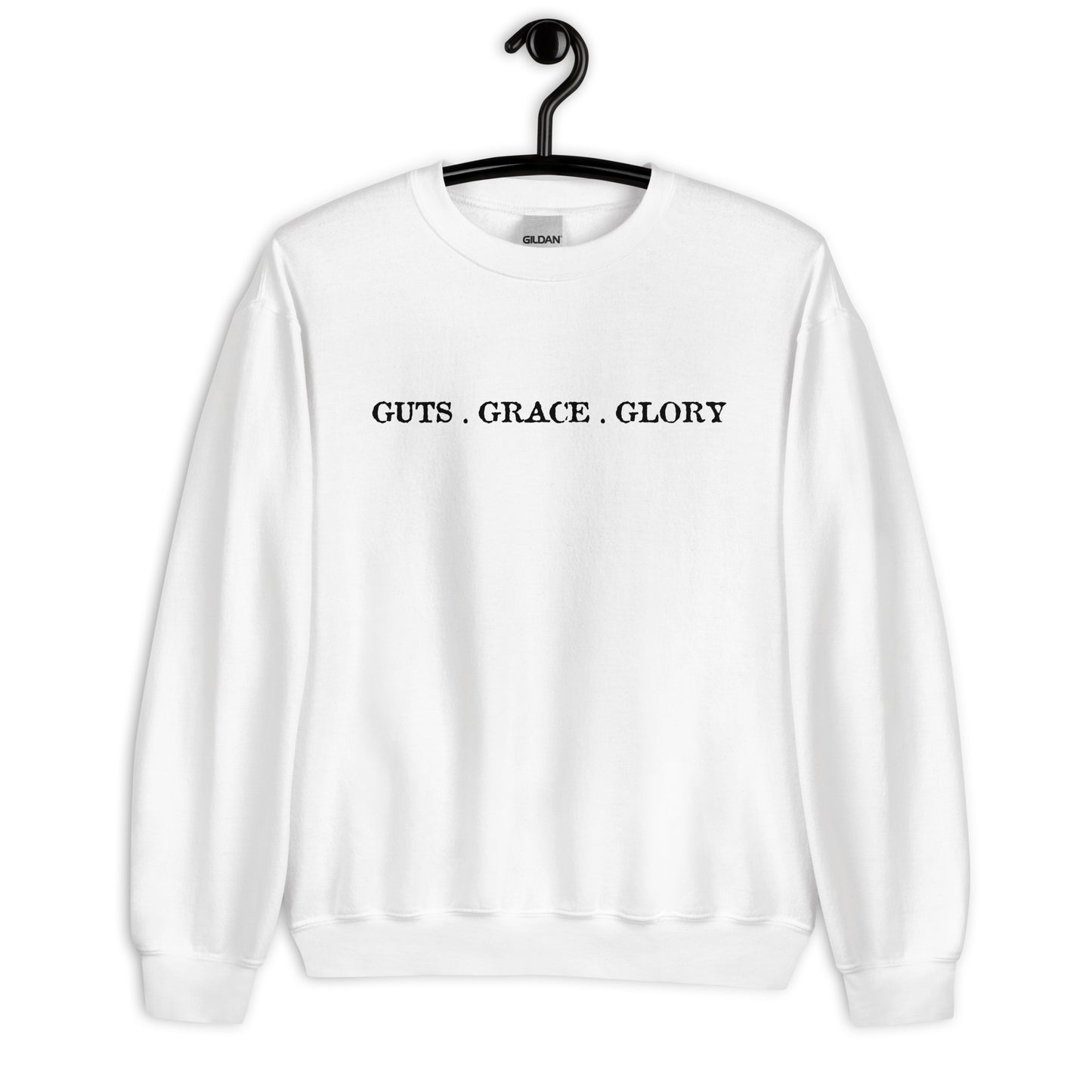 Guts, Grace, & Glory Sweatshirt