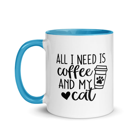 All I Need is Coffee & Cat Mug