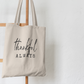 Thankful Always — Eco Tote Bag