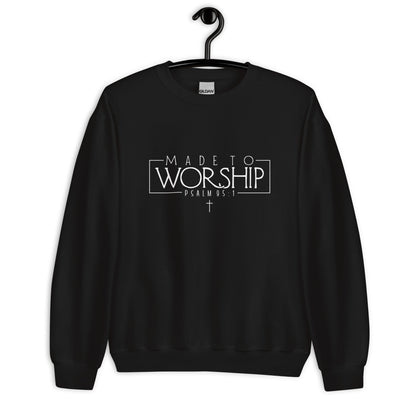 Made to Worship Sweatshirt