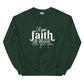 Let Your Faith be Bigger Sweatshirt