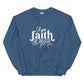 Let Your Faith be Bigger Sweatshirt