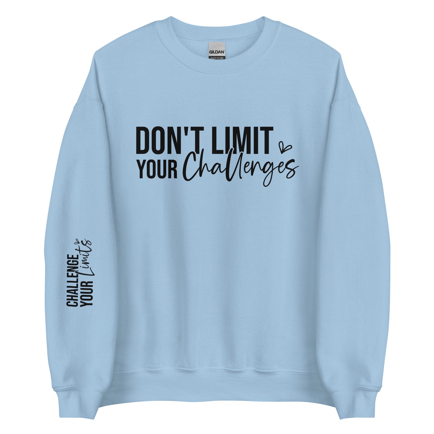 Challenge Your Limit Sweatshirt