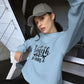 Life is Tough Sweatshirt