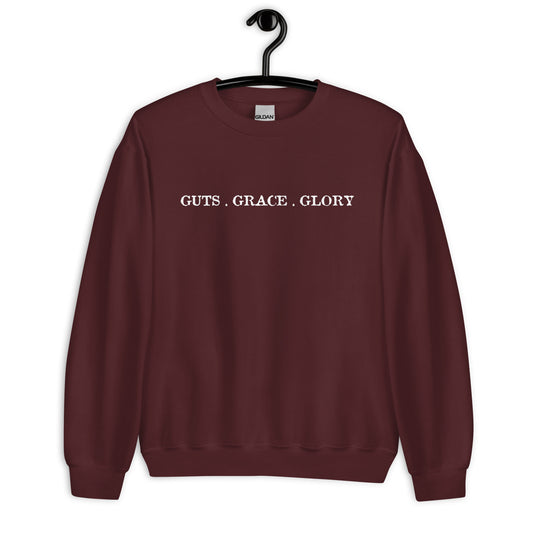Guts, Grace, & Glory Sweatshirt