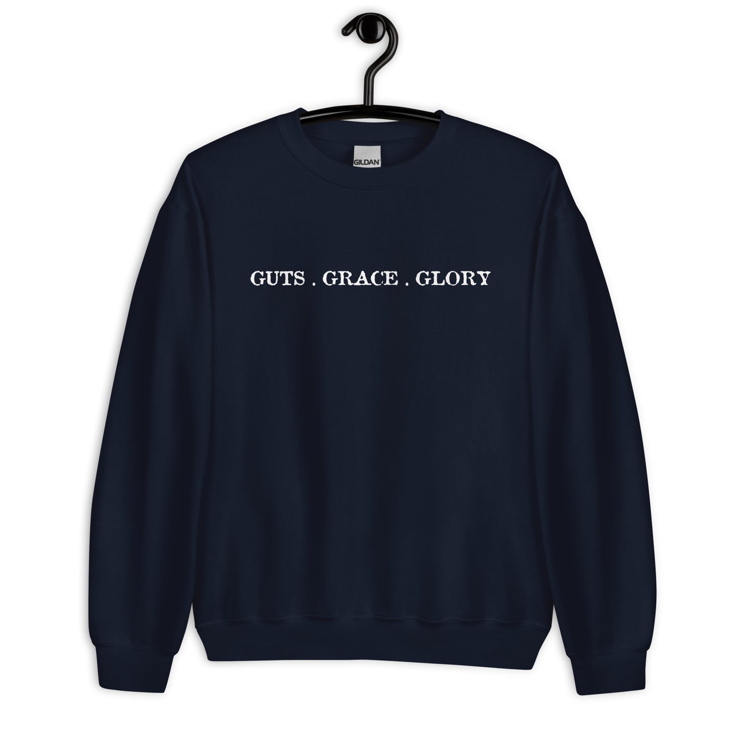 Guts, Grace, & Glory Sweatshirt