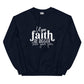 Let Your Faith be Bigger Sweatshirt
