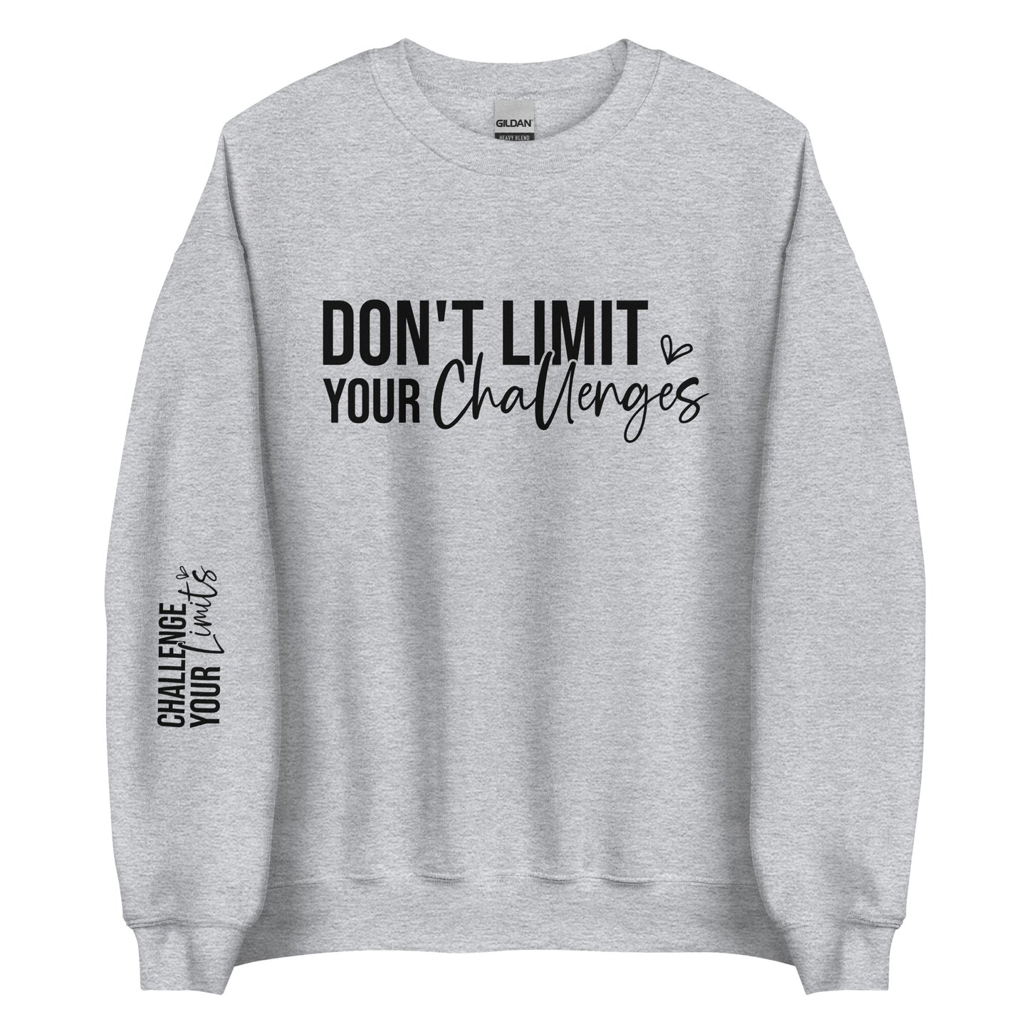 Challenge Your Limit Sweatshirt