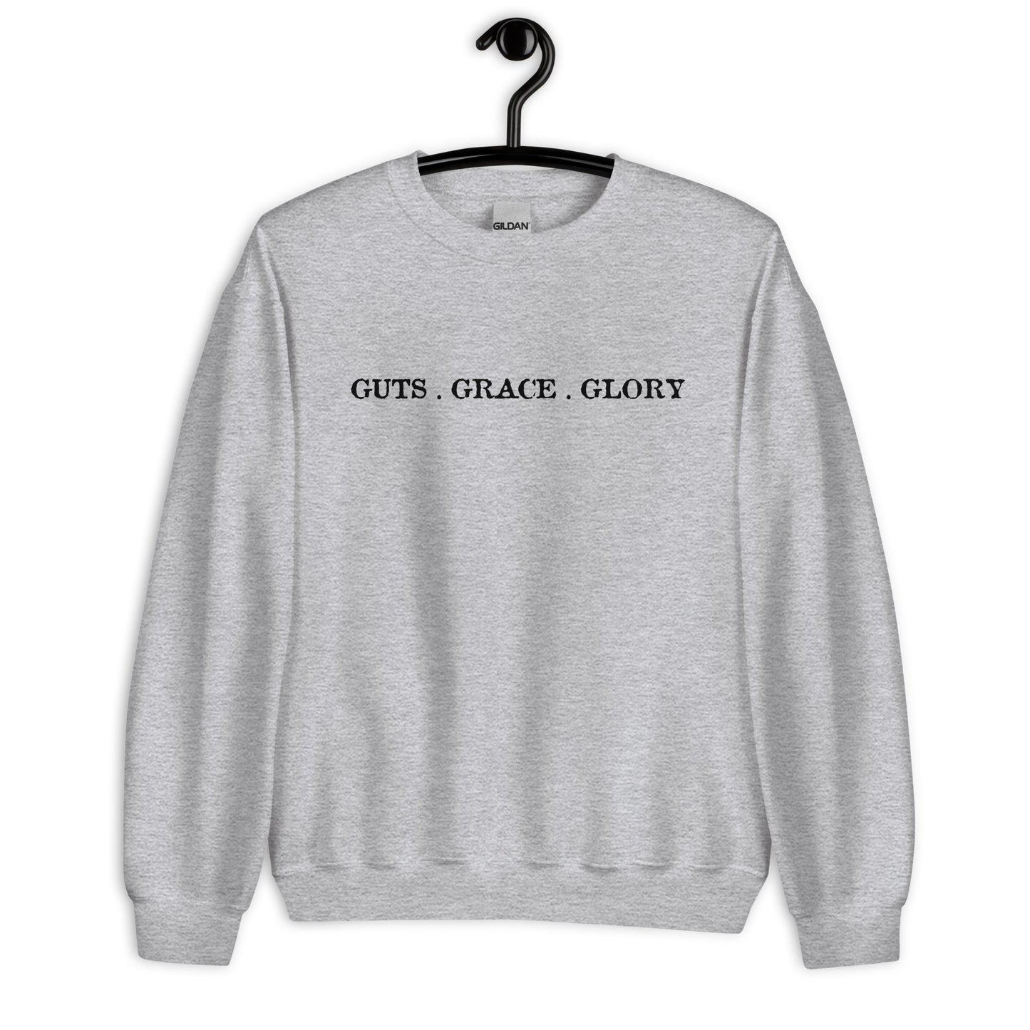 Guts, Grace, & Glory Sweatshirt