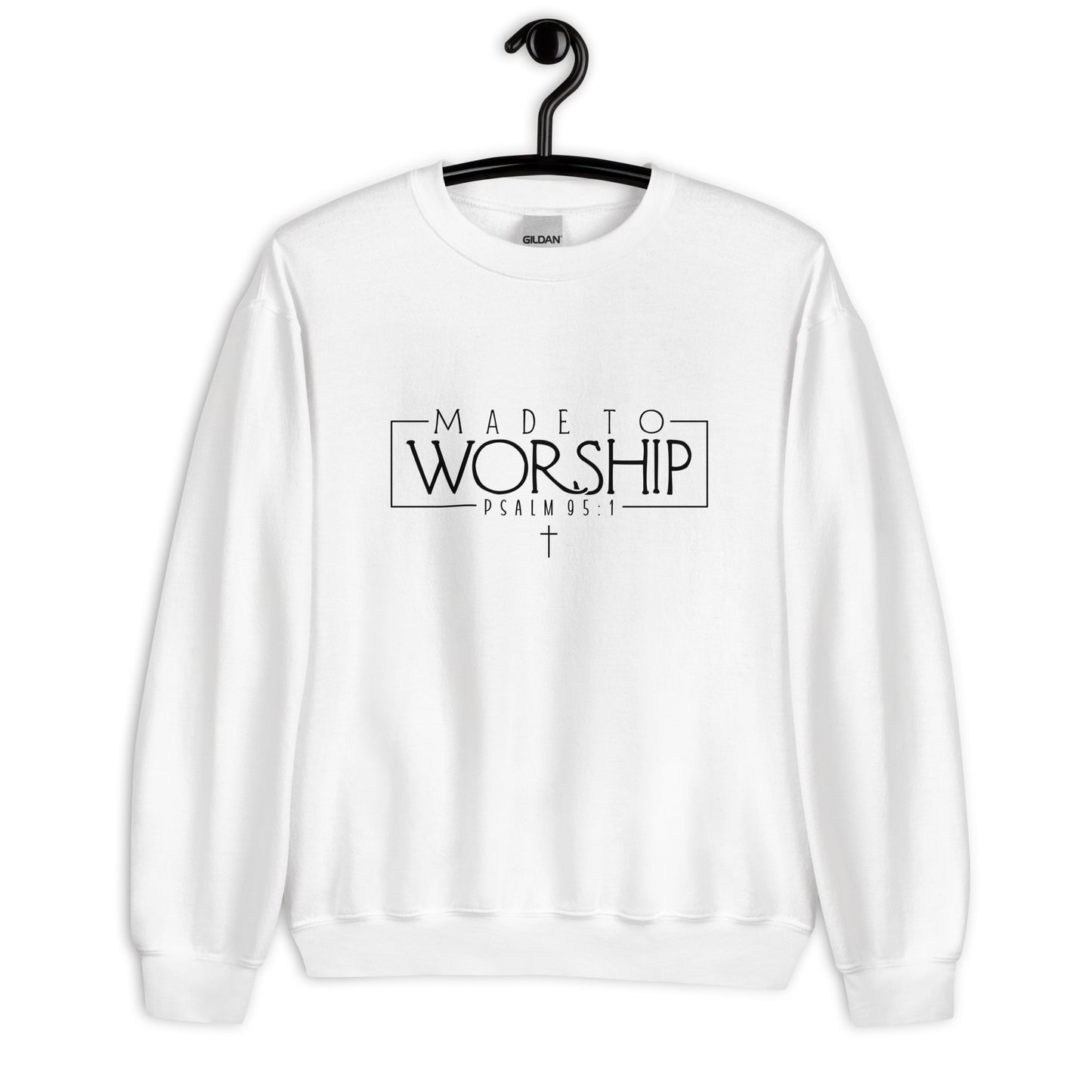 Made to Worship Sweatshirt
