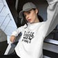 Life is Tough Sweatshirt