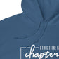 I Trust the Next Chapter Hoodie