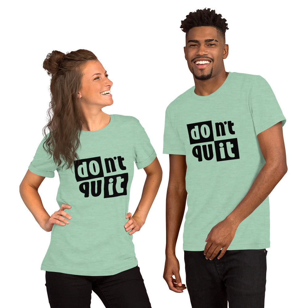 Don't Quit T-Shirt
