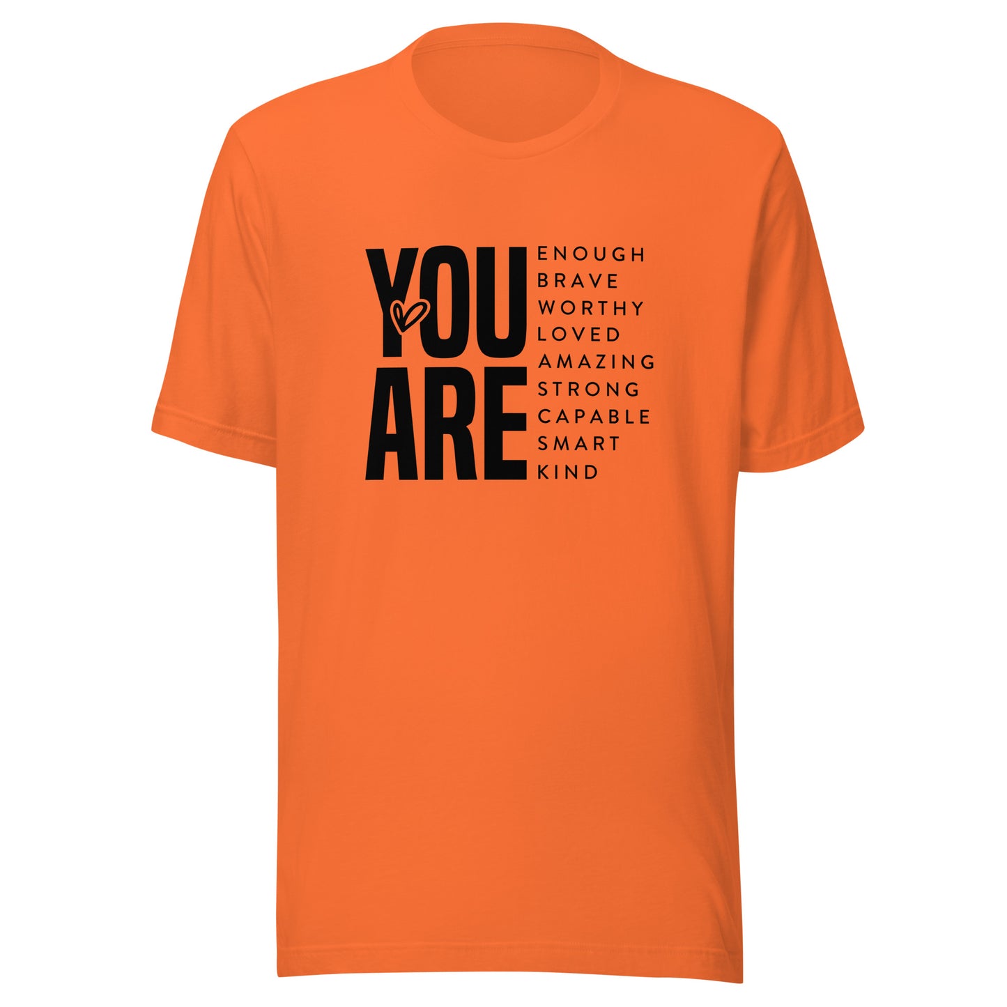 You Are T-Shirt