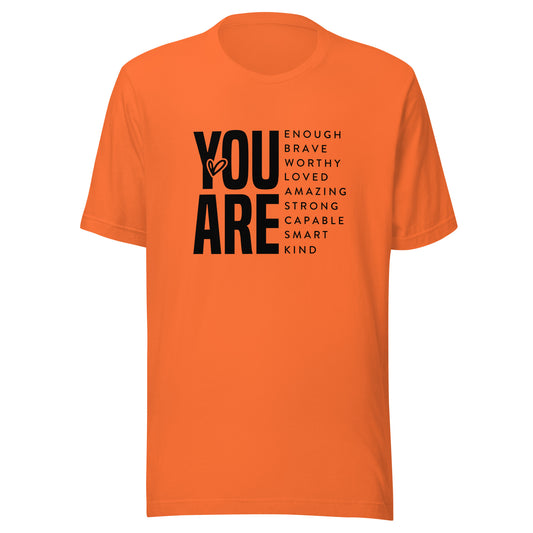 You Are T-Shirt