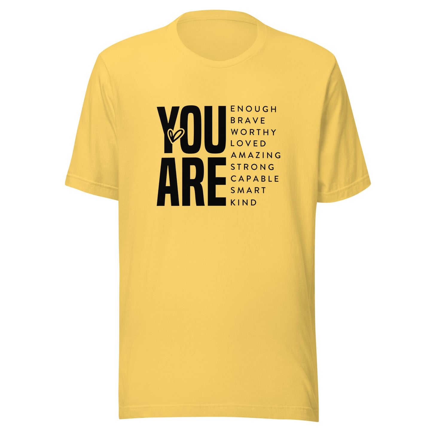 You Are T-Shirt