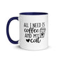 All I Need is Coffee & Cat Mug