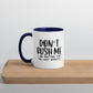 Don't Rush Me Mug