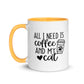 All I Need is Coffee & Cat Mug